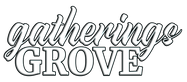Gatherings Grove - Home